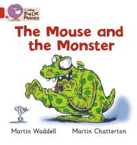 Book Cover for The Mouse and the Monster by Martin Waddell, Martin Chatterton,   Collins Big Cat