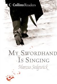 Book Cover for My Swordhand Is Singing by Marcus Sedgwick