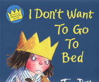 Book Cover for I Don't Want to Go to Bed by Tony Ross