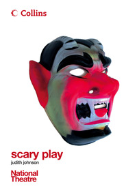 Book Cover for Scary Play by Judith Johnson, National Theatre Great Britain