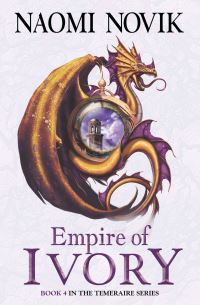 Book Cover for Empire of Ivory by Naomi Novik