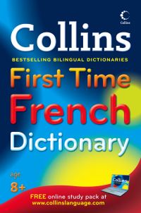 Book Cover for Collins First Time French Dictionary by 