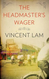 Book Cover for The Headmaster's Wager by Vincent Lam