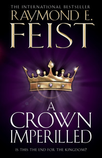 Book Cover for A Crown Imperilled by Raymond E. Feist