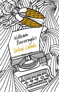 Book Cover for Naked Lunch by William S Burroughs, James Grauerholz, Barry Miles