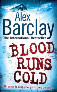 Book Cover for Blood Runs Cold by Alex Barclay