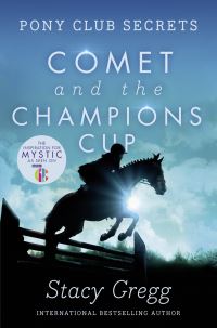 Book Cover for Comet and the Champion's Cup by Stacy Gregg