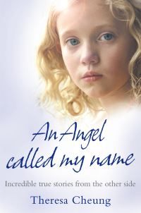 Book Cover for An Angel Called My Name by Theresa FrancisCheung