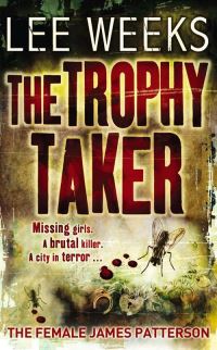 Book Cover for The Trophy Taker by Lee Weeks