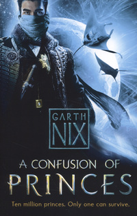 Book Cover for A Confusion of Princes by Garth Nix