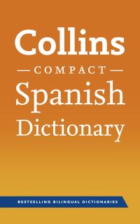 Book Cover for Collins Spanish Dictionary by Gaëlle AmiotCadey, José Martin Galera