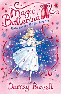 Book Cover for Rosa and the Magic Dream by Darcey Bussell