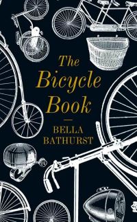 Book Cover for The Bicycle Book by Bella Bathurst