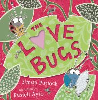 Book Cover for The Love Bugs by Simon Puttock, Russell Ayto