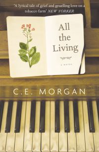 Book Cover for All the Living by C E Morgan