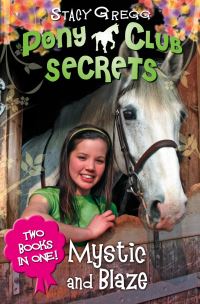 Book Cover for Mystic and Blaze by Stacy Gregg