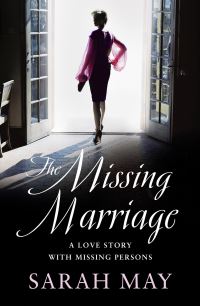 Book Cover for The Missing Marriage by Sarah May
