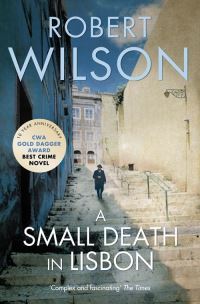 Book Cover for A Small Death in Lisbon by Robert Wilson