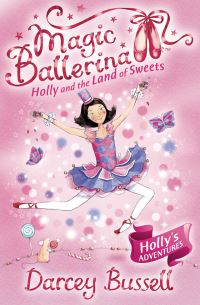 Book Cover for Holly and the Land of Sweets by Darcey Bussell