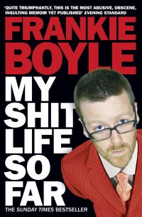 Book Cover for My Shit Life So Far by Frankie Boyle