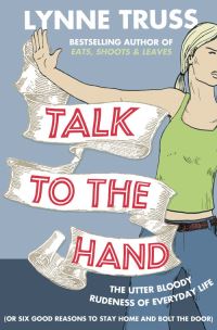 Book Cover for Talk to the Hand by Lynne Truss