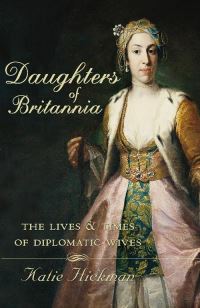 Book Cover for Daughters of Britannia by Katie Hickman