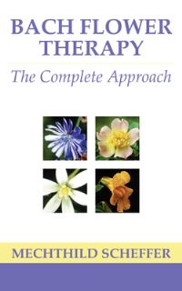 Book Cover for Bach Flower Therapy by Mechthild Scheffer