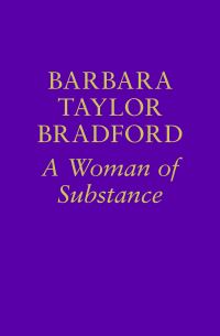 Book Cover for A Woman of Substance by Barbara Taylor Bradford