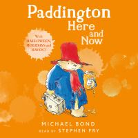 Book Cover for Paddington Here and Now by Michael Bond