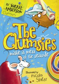 Book Cover for The Clumsies Make a Mess of the Seaside by Sorrel Anderson, Nicola Slater