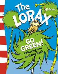 Book Cover for The Lorax Go Green Colouring and Activity Book by Dr Seuss
