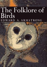 Book Cover for The Folklore of Birds by Edward A Armstrong
