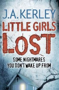 Book Cover for Little Girls Lost by Jack Kerley
