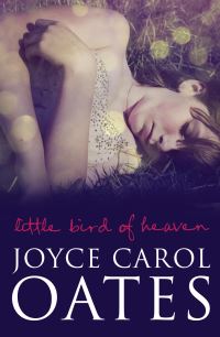 Book Cover for Little Bird of Heaven by Joyce Carol Oates