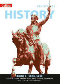 Book Cover for Collins Key Stage 3 History. Book 1 1066-1750 by Elizabeth Sparey, Graham Berry, Peter Jackson, Jo Pearson