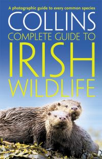 Book Cover for Collins Complete Guide to Irish Wildlife by Paul Sterry