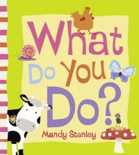 Book Cover for What Do You Do? by Mandy Stanley