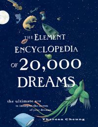 Book Cover for The Element Encyclopedia of 20,000 Dreams by Theresa Cheung