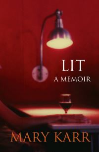 Book Cover for Lit by Mary Karr