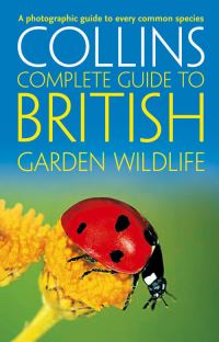Book Cover for Collins Complete Guide to British Garden Wildlife by Paul Sterry