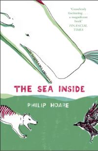 Book Cover for The Sea Inside by Philip Hoare