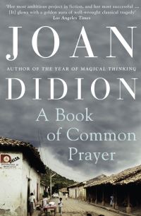 Book Cover for A Book of Common Prayer by Joan Didion