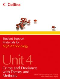 Book Cover for Student Support Materials for AQA A2 Sociology. Unit 4 Crime and Deviance With Theory and Methods by Steve Chapman, Liz Steel