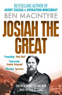 Book Cover for Josiah the Great by Ben Macintyre