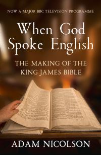 Book Cover for When God Spoke English by Adam Nicolson