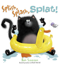 Book Cover for Splish, Splash, Splat! by Rob Scotton