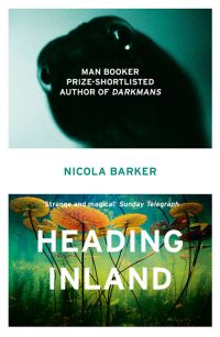 Book Cover for Heading Inland by Nicola Barker