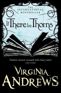 Book Cover for If There Be Thorns by V C Andrews