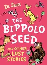 Book Cover for The Bippolo Seed and Other Lost Stories by Seuss