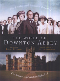Book Cover for The World of Downtown Abbey by Jessica Fellowes